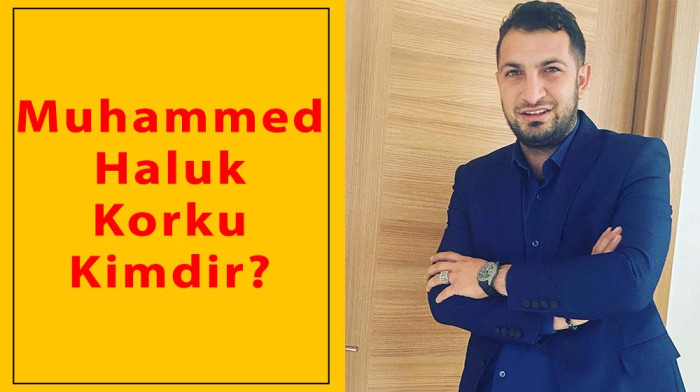 Muhammed Haluk Korku Kimdir?